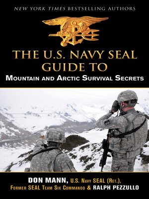 cover image of U.S. Navy SEAL Guide to Mountain and Arctic Survival Secrets